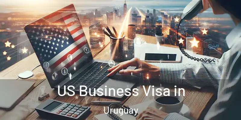 US Business Visa in Uruguay