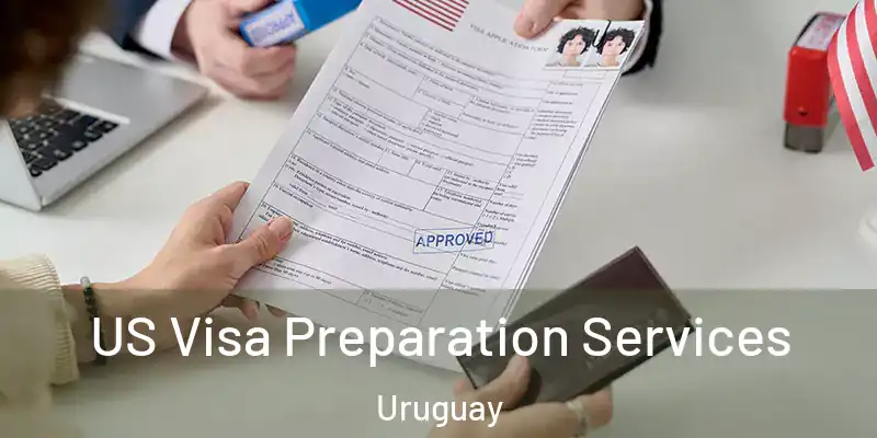 US Visa Preparation Services Uruguay